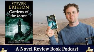 Gardens of the Moon by Steven Erikson | Malazan review
