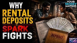 Know The Hidden Costs Of Renting | The Security Deposit Debate
