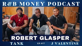 Robert Glasper • R&B MONEY Podcast • Ep.077 Net Worth