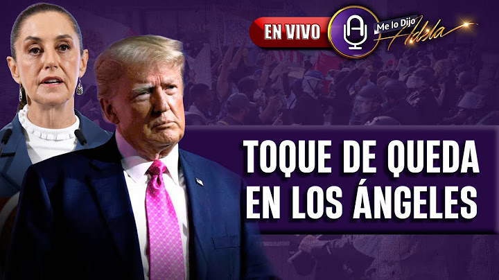 Trump pone a México al borde del colapso diplomático | Prog. 11/06 | MLDA