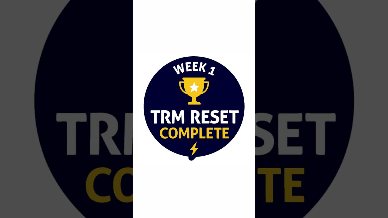 TRM Reset Week 1 Complete Mood Mindset Life Movement Focus Trm Resetrefocusrise
