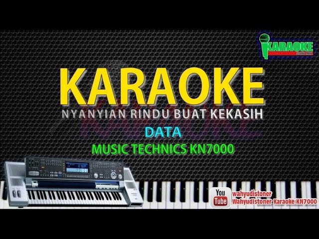 Karaoke Data - Nyanyian Rindu Buat Kekasih - Music KN7000 HD Quality Lagu Malaysia  Lyrics Tanpa Voc class=