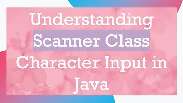 Understanding Scanner Class Character Input in Java