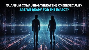 Quantum Computing Threatens Cybersecurity—Are We Ready for the Impact | Sensorium