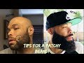 Patchy Beard Problem / Beard Patch Tips