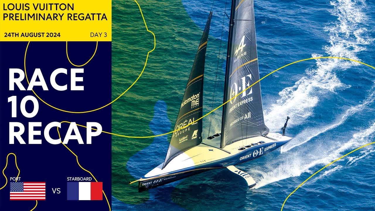 Louis Vuitton Preliminary Regatta | Race 10 Recap