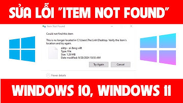 Sửa lỗi "Item Not Found" không xoá được file, Folder trên Windows 10, Windows 11