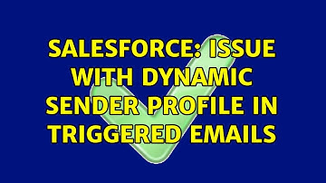 Salesforce: Issue with Dynamic Sender Profile in Triggered Emails