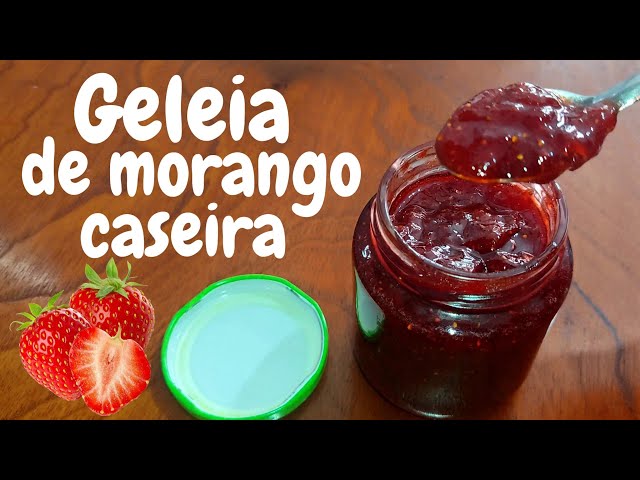 Aprenda a fazer geleia de morango caseira - CenárioMT