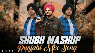 SHUBH MASHUP NONSTOP | PUNJABI MASHUP 2024 | One Love | MUNDE MASHUP PUNJABI MIX