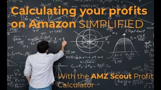 Calculating Profits With AMZ Scout Profit Calculator