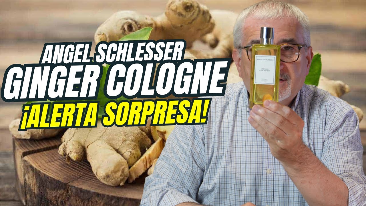¡NOVEDAD ANGEL SCHLESSER! GINGER COLOGNE ¡ALERTA SORPRESA! 