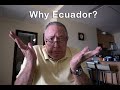 Why I Chose Ecuador
