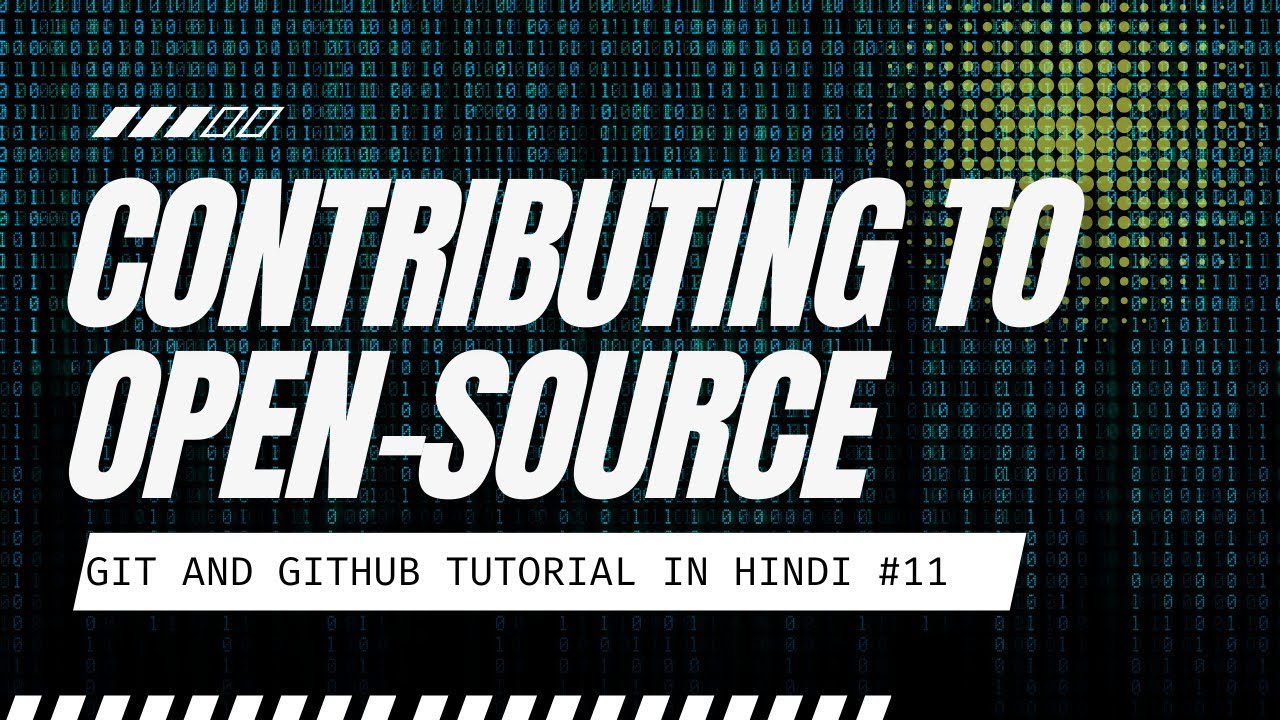 Contributing to Open-Source! #11 GitHub & Git Tutorial in Hindi - YouTube