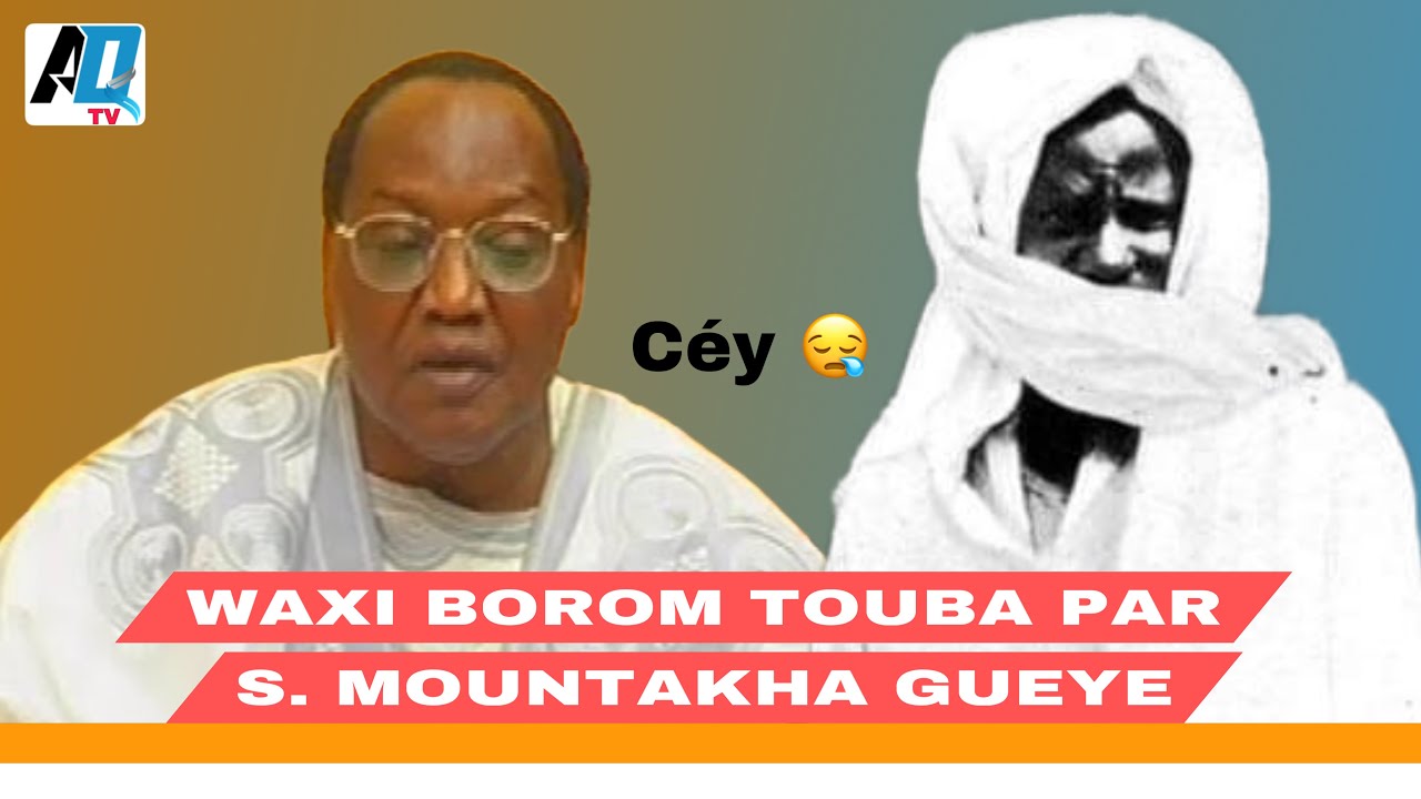 WAXI SERIGNE TOUBA, YU YÉEME PAR S. MOUNTAKHA GUEYE 
