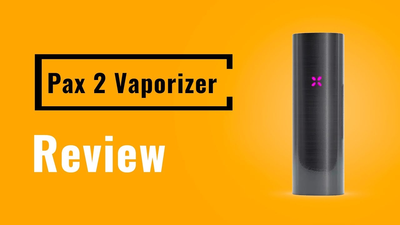 PAX 2 Vaporizer Review - Vapesterdam