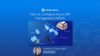 How to Configure Azure API Management (APIM)  - Azure Training