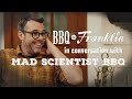 BBQ With Franklin - In Conversation With @MadScientistBBQ thumbnail