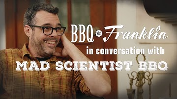 BBQ With Franklin - In Conversation With @MadScientistBBQ