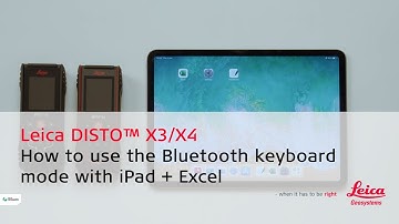 How to use the Bluetooth keyboard mode on Leica DISTO X3 or X4 with an  ipad and Excel
