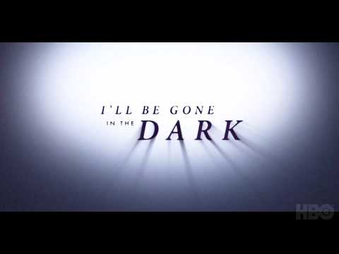 I’ll Be Gone In The Dark – Episode 3 - Opening - I’ll Be Gone In The Dark – Episode 3 - Opening