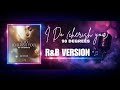 I Do Cherish You 98 Degrees R B Version Soulcty Cover mp3