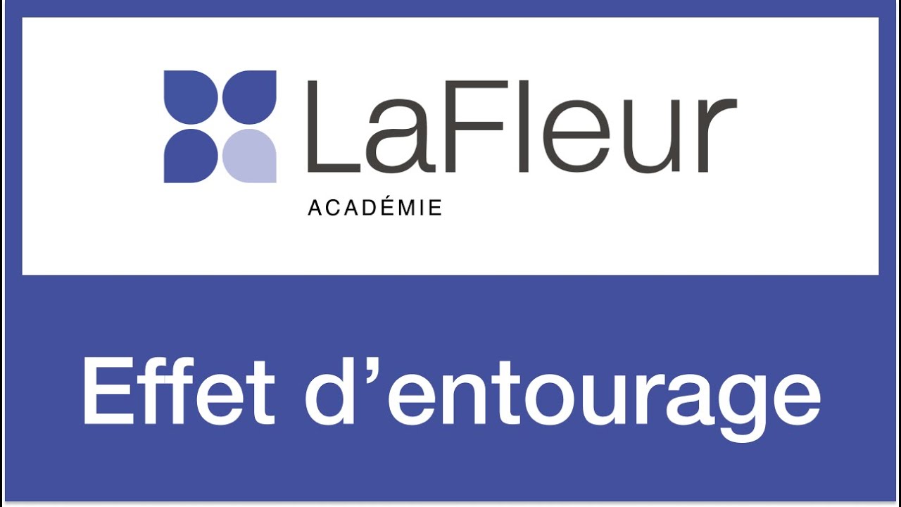 LaFleur Académie - Formation Cannabis médical : Effet d'entourage