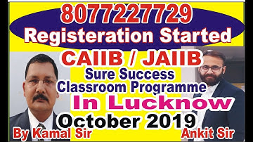 Sure Success JAIIB/ CAIIB Classes in Lucknow BY Kamal Sir & Ankit Sir in October