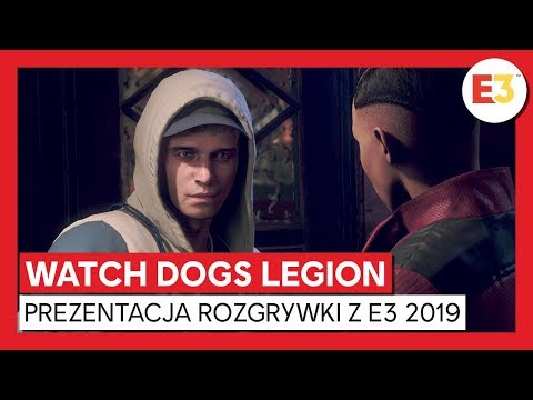 WATCH DOGS LEGION - PREZENTACJA ROZGRYWKI Z E3 2019