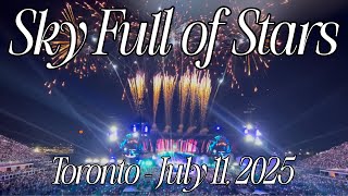 Sky Full of Stars - COLDPLAY - Toronto July 11, 2025