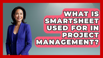 What Is Smartsheet Used For in Project Management? | The Project Manager Toolkit News