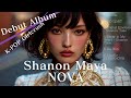 [#KHardstyleI K-pop GirlCrush] Shanon Maya – NOVA – Debut Album