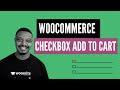 How to add WooCommerce Checkbox Add to Cart