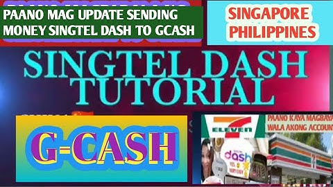 SINGTEL DASH TO GCASH UPDATE SENDING MONEY TUTORIAL