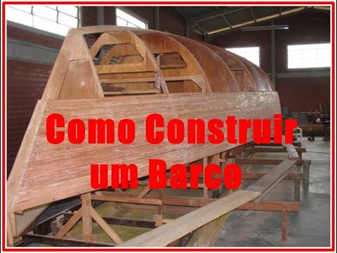 Vídeo: Como Construir Um Barco