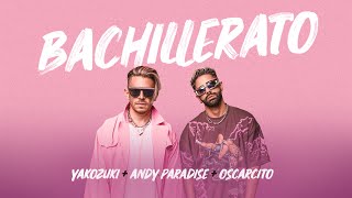 Oscarcito, Andy Paradise - Bachillerato (Official Video)