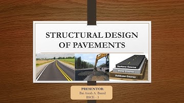 STRUCTURAL DESIGN OF PAVEMENTS (BAI ASRAH A. BANSIL BSCE-3)