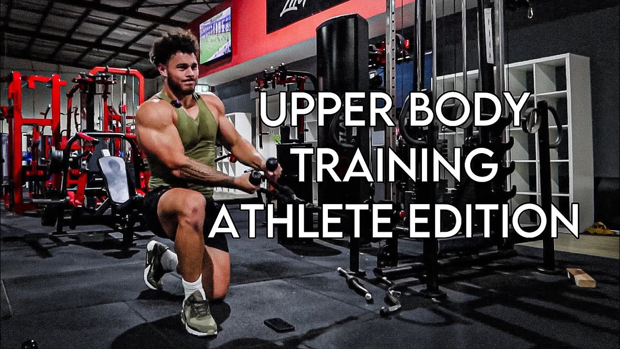 Upper Body Training Athlete Edition - YouTube