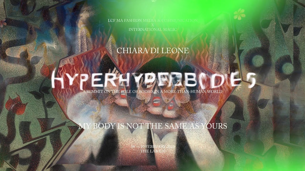 HYPERHYPERBODIES Summit: Chiara Di Leone – My Body is Not the Same as Yours