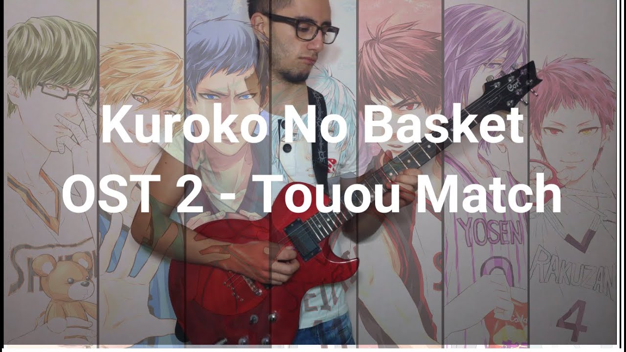 Kuroko No Basket | Guitar/Piano Cover OST 2 Touou Match Epilogue + Epic solo