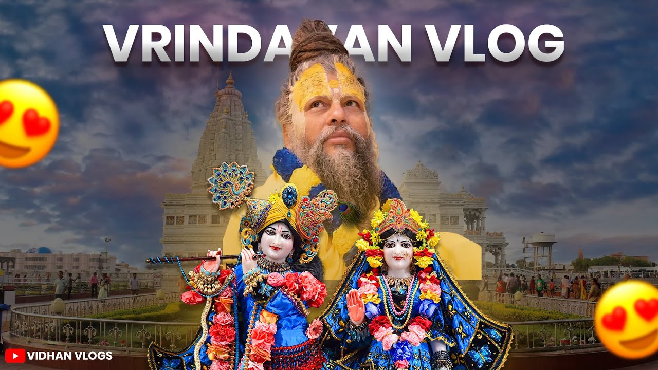 CHALO VRINDAVAN CHALTE HAI 🚩🙏🏼|| VRINDAVAN VLOG ❤️|| VIDHAN VLOGS