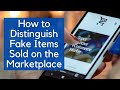 How to Distinguish Fake Items Sold on the Marketplace