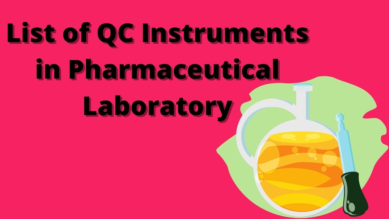List of QC Instruments in Pharmaceutical Laboratory.. YouTube