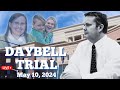 Chad daybell trial  live   may 10 2024