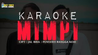 KARAOKE | MIMPI ( RANGGA KEHI )