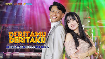DERITAMU DERITAKU - RENDRA ARJUN FT. FITRI KECIL- OSAMA MUSIK- ANIJAYA AUDIO LIVE - NOVAL PRODUCTION