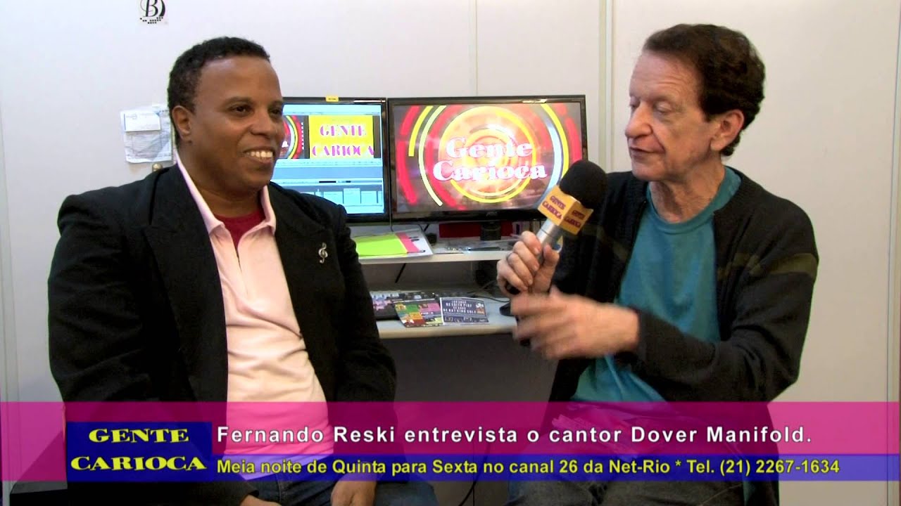 Dover Manifold entrevistado por Fernando Reski no Gente Carioca super video cable