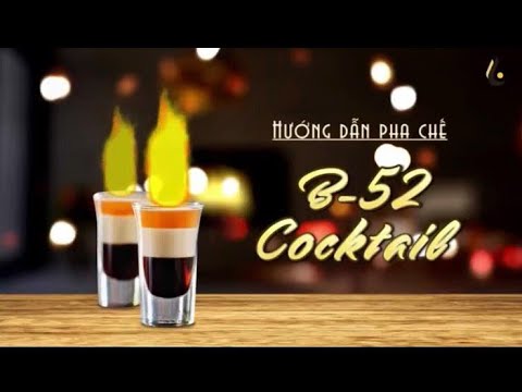 Video: Cách Uống Cocktail B-52