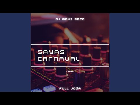 YouTubeでSayas Carnaval (Remix)を視聴