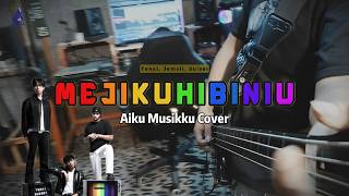 Download Lagu MEJIKUHIBINIU ( VIRAL TIKTOK ) | POP PUNK COVER - AIKU MUSIKKU MP3